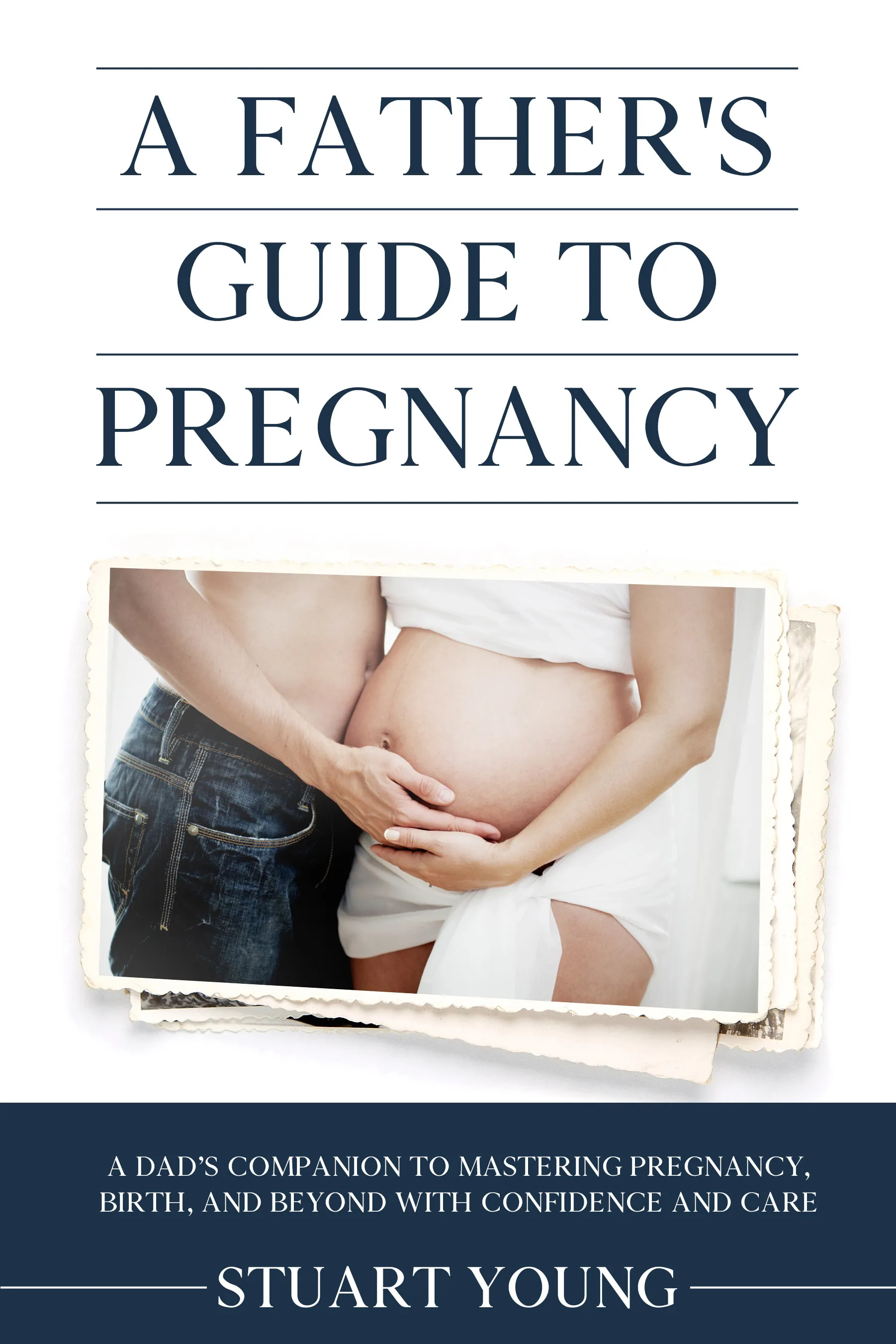 5 Things Every First-Time Dad Must Know Now [FREE Guide]